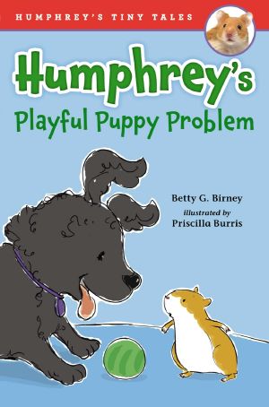 [Humphrey's Tiny Tales 02] • Humphrey's Playful Puppy Problem